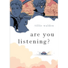 Are You Listening? - Paperback