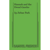 Hannah and the Dread Gazebo - Paperback