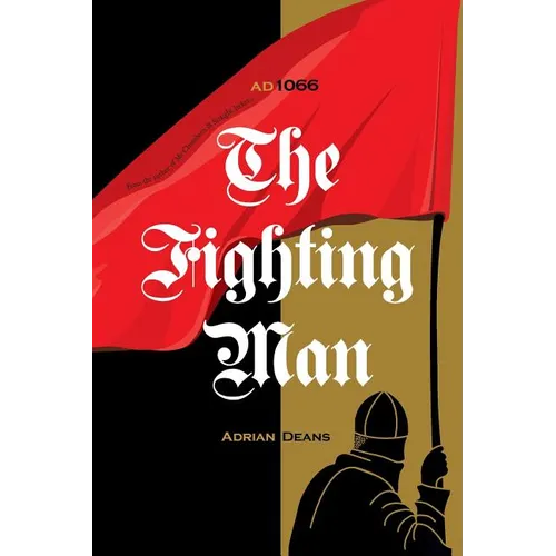 The Fighting Man: Ad 1066 - Paperback