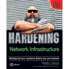 Hardening Network Infrastructure - Paperback