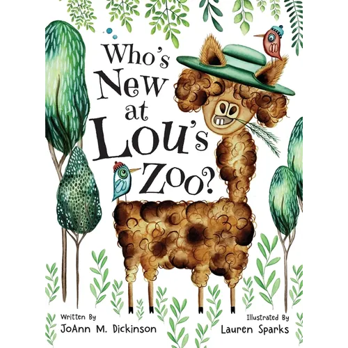 Who's New At Lou's Zoo: A kid's book about kindness, compassion and acceptance, for ages 1-8 - Hardcover