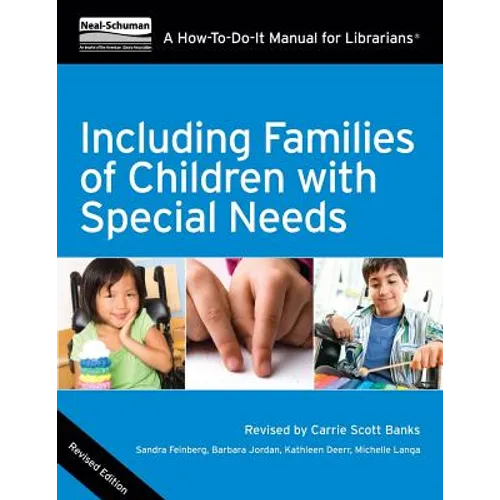 Including Families of Children with Special Needs: A How-To-Do-It Manual for Librarians - Paperback