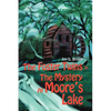 The Foster Twins In The Mystery At Moore's Lake - Paperback