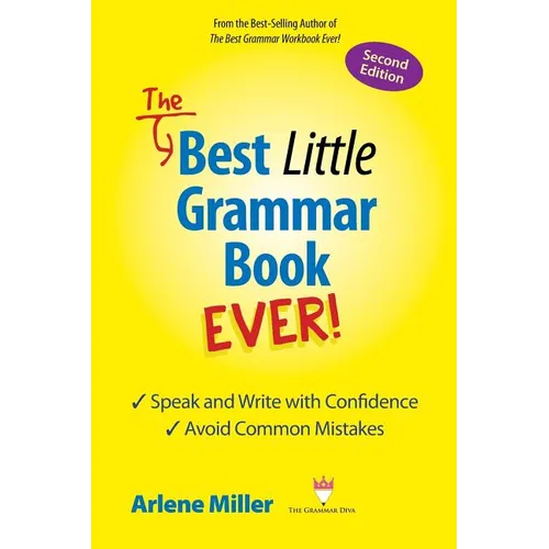 The Best Little Grammar Book Ever! Speak and Write with Confidence / Avoid Common Mistakes, Second Edition - Paperback