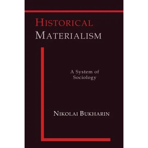 Historical Materialism: A System of Sociology - Paperback