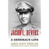 Jacob L. Devers: A General's Life - Hardcover