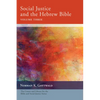 Social Justice and the Hebrew Bible, Volume Three - Hardcover
