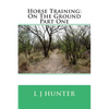 Horse Training: On The Ground Part One - Paperback