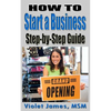 HOW TO Start a Business: Step by Step Guide - Paperback