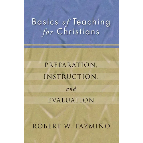 Basics of Teaching for Christians - Paperback
