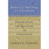Basics of Teaching for Christians - Paperback