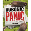Bubonic Panic: When Plague Invaded America - Hardcover