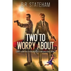 Two to Worry About - Paperback