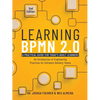 Learning BPMN 2.0: An Introduction of Engineering Practices for Software Delivery Teams - Paperback