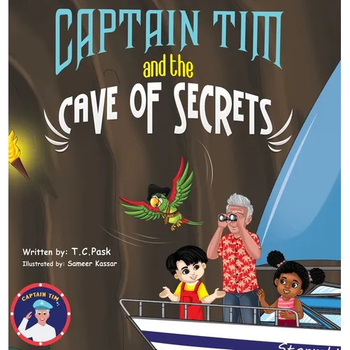 Captain Tim and the Cave of Secrets - Hardcover