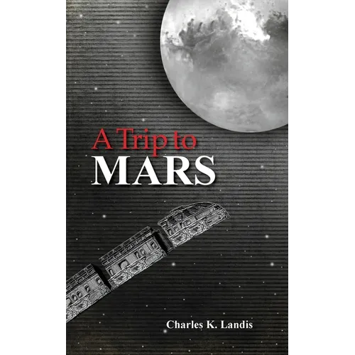 A Trip to Mars, As Described by an Eye Witness - Paperback