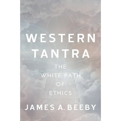 Western Tantra: The White Path of Ethics - Paperback