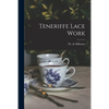 Teneriffe Lace Work - Paperback