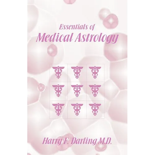 Essentials of Medical Astrology - Paperback