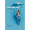 Gifted workers: Hitting the target - Paperback