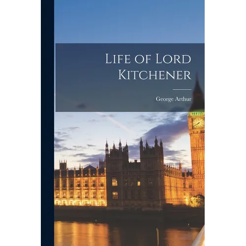 Life of Lord Kitchener - Paperback