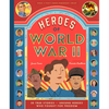 Heroes of World War II: 25 True Stories of Unsung Heroes Who Fought for Freedom - Hardcover