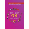 How Did You Get Here? - Paperback