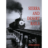 Sierra and Desert Rails - Hardcover
