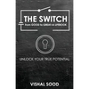 The Switch from Good to Great: A Lifebook - Paperback