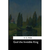 God the Invisible King - Paperback