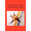 Changing Military Patterns of the Great Plains Indians - Paperback