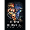 The Up of The Down Beat - Hardcover