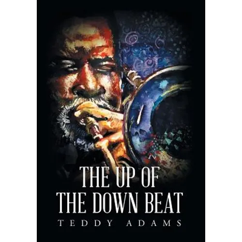 The Up of The Down Beat - Hardcover