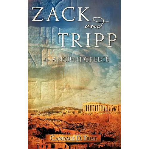 Zack and Tripp in Ancient Greece - Paperback