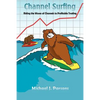Channel Surfing: Riding the Waves of Channels to Profitable Trading - Paperback