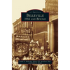 Belleville: 1914 and Beyond - Hardcover