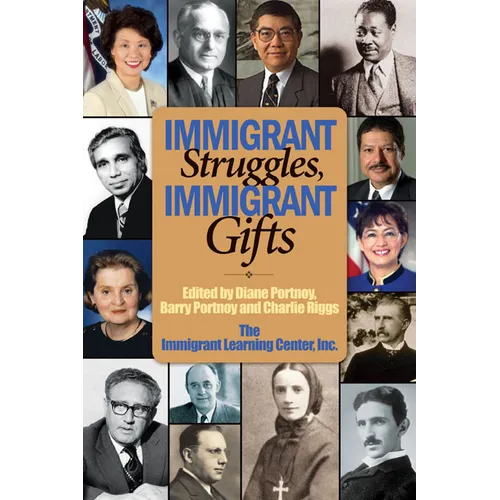 Immigrant Struggles, Immigrant Gifts - Paperback