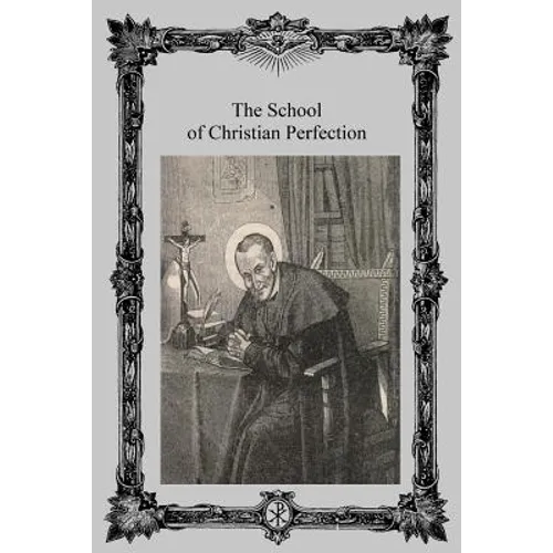 The School of Christian Perfection - Paperback