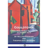 Gouldtown, A Very Remarkable Settlement of Ancient Date - Paperback