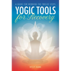 Yogic Tools for Recovery: A Guide for Working the Twelve Steps - Paperback