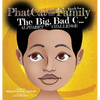 Phat Cat and the Family - The Big Bad C... Alphabet Challenge - Hardcover