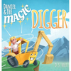 Daniel & the Magic Digger - Hardcover