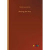 Blazing the Way - Paperback