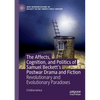 The Affects, Cognition, and Politics of Samuel Beckett's Postwar Drama and Fiction: Revolutionary and Evolutionary Paradoxes - Paperback