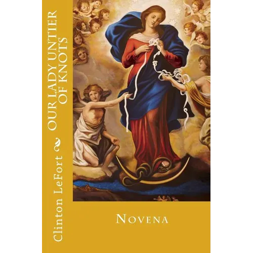 Our Lady Untier of Knots - Paperback