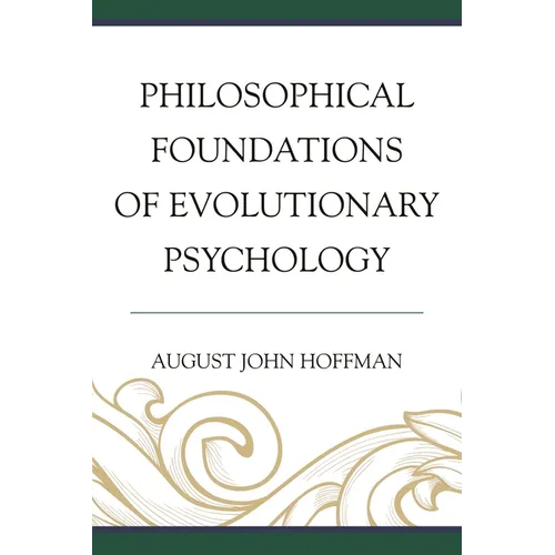 Philosophical Foundations of Evolutionary Psychology - Paperback