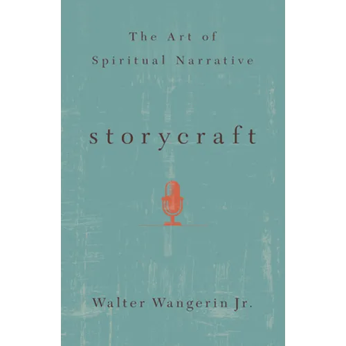 Storycraft: The Art of Spiritual Narrative - Paperback