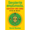 Serpiente Emplumada, Corazón del Cielo / Feathered Serpent, Dark Heart of the Sky - Paperback