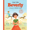 Just Like Beverly: A Biography of Beverly Cleary - Hardcover
