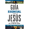 Guía Esencial Sobre Jesús: Un Recuento Visual de la Vida de Jesús - Hardcover